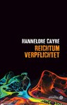 Reichtum verpflichtet - Hannelore Cayre - 9783867542524