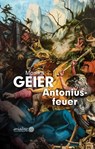 Antoniusfeuer - Monika Geier - 9783867542838