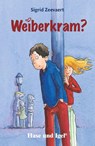 Weiberkram? - Sigrid Zeevaert - 9783867601276