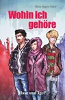 Wohin ich gehöre - Maria Regina Kaiser - 9783867601672