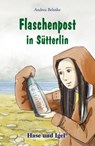 Flaschenpost in Sütterlin - Andrea Behnke - 9783867602587