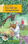 Das Volk der Honigsammler. Schulausgabe - Mirjam Müntefering - 9783867602761