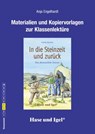 In die Steinzeit und zurück. Begleitmaterial - Anja Engelhardt - 9783867604574