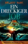 Ein dreckiger Job - Helmut Barz - 9783867623582