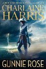 Gunnie Rose - HARRIS,  Charlaine - 9783867623629