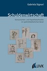 Schuldenwirtschaft - Gabriela Signori - 9783867645881