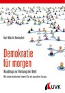 Demokratie für morgen - HENTSCHEL,  Karl-Martin - 9783867648943