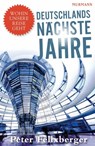 Deutschlands nächste Jahre - Peter Felixberger - 9783867740852