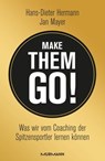Make them go! - Hans-Dieter Hermann ; Jan Mayer - 9783867743921