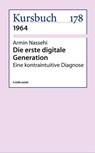 Die erste digitale Generation - Armin Nassehi - 9783867744027