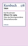 When I'm 1964 - Karl Bruckmaier - 9783867744072