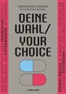 Deine Wahl / Your Choice - Zweisprachiges E-Book Deutsch / Englisch - Christopher Peterka ; Sebastian Michael - 9783867746410