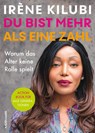 Du bist mehr als eine Zahl - Irène Kilubi - 9783867747899