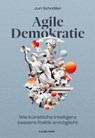 Agile Demokratie - Juri Schnöller - 9783867747943