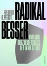 Radikal besser. - Frederik G. Pferdt - 9783867748186