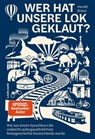 Wer hat unsere Lok geklaut? - Harald Braun - 9783867748803