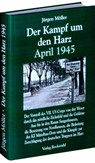 Der Kampf um den Harz April 1945 - Jürgen Möller - 9783867772570