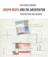Joseph Beuys und die Architektur -  - 9783867830270