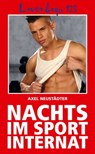 Loverboys 123: Nachts im Sportinternat - Axel Neustädter - 9783867872812