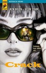Crack - Ken Bruen ; Jason Starr - 9783867895170