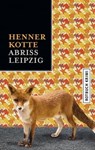 Abriss Leipzig - Henner Kotte - 9783867896047