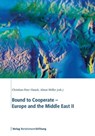 Bound to Cooperate - Europe and the Middle East II -  - 9783867932394