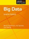Big Data - Apache Hadoop - Bernd Fondermann ; Kai Spichale ; Lars George - 9783868024005