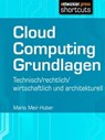 Cloud Computing Grundlagen - Mario Meir-Huber - 9783868024012