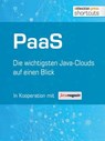 PaaS - Die wichtigsten Java Clouds auf einen Blick - Bernhard Löwenstein ; Stephan Müller ; Eberhard Wolff ; Holger Sirtl ; Michael Seemann ; Thomas Louis ; Timo Mankartz - 9783868024623