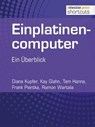 Einplatinencomputer - ein Überblick - Tam Hanna ; Kay Glahn ; Diana Kupfer ; Ramon Wartala ; Frank Pientka - 9783868024784