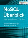 NoSQL-Überblick - Neo4j, Apache Cassandra und HBase - Eberhard Wolff ; Michael Hunger ; Kai Spichale ; Lars George - 9783868024944