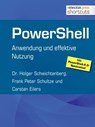 PowerShell - Dr. Holger Schwichtenberg ; Frank Peter Schultze ; Carsten Eilers - 9783868025286
