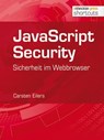 JavaScript Security - Carsten Eilers - 9783868025316