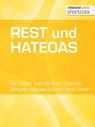 REST und HATEOAS - Kai Tödter ; Axel Morgner ; Christian Morgner ; Michael Schäfer ; Peter Huber - 9783868025552