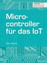 Microcontroller für das IoT - Tam Hanna - 9783868025866
