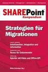 SharePoint Kompendium - Bd. 12: Strategien für Migrationen -  - 9783868026665
