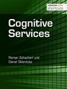 Cognitive Services - Roman Schacherl ; Daniel Sklenitzka - 9783868027525