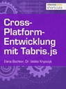 Cross-Platform-Entwicklung mit Tabris.js - Dr. Veikko Krypczyk ; Olena Bochkor - 9783868028508
