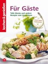 K&G - Für Gäste - kochen & genießen - 9783868035377