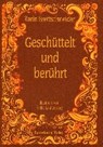 Geschüttelt und berührt - BRETTSCHNEIDER,  Karin - 9783868067880