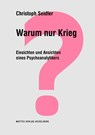 Warum nur Krieg? - Christoph Seidler - 9783868091694