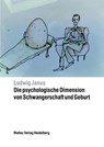 Die psychologische Dimension von Schwangerschaft und Geburt - Ludwig Janus - 9783868091908