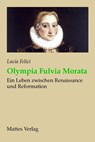 Olympia Fulvia Morata - Lucia Felici - 9783868092073