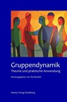 Gruppendynamik - Günter Ammon ; Maria Ammon ; Ilse Burbiel ; Rolf Schmidts - 9783868092080