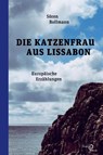 Die Katzenfrau aus Lissabon - Sören Bollmann - 9783868131826