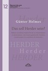 Das soll Herder sein? Bildnisse von Johann Gottfried Herder als Manifestationen (re-)präsentations- und erinnerungskultureller Praktiken zwischen spätem 18. und frühem 20. Jahrhundert - Günter Helmes - 9783868157437