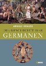 Die Geschichte der Germanen - KRAUSE,  Arnulf - 9783868201840