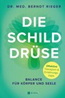 Die Schilddrüse - Berndt Rieger - 9783868208313