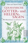Germanische Götter- und Heldensagen - Felix Dahn ; Therese Dahn - 9783868209136
