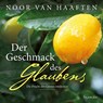 Der Geschmack des Glaubens - Noor van Haaften - 9783868277203
